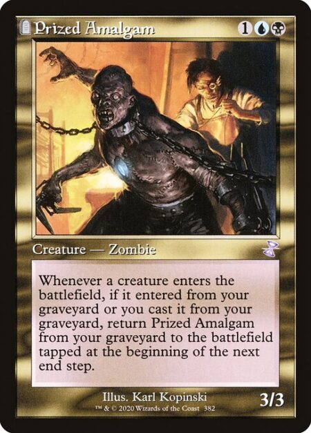 Prized Amalgam - Whenever a creature enters the battlefield