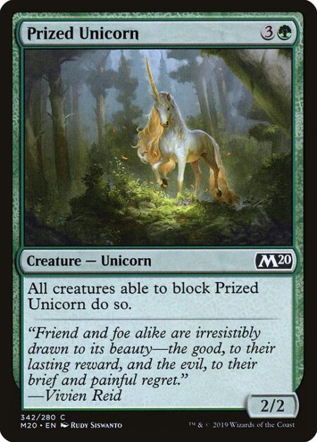 Prized Unicorn - All creatures able to block Prized Unicorn do so.