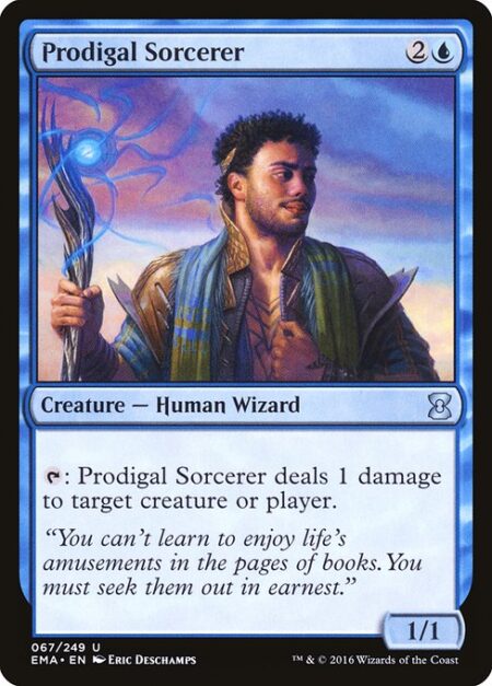 Prodigal Sorcerer - {T}: Prodigal Sorcerer deals 1 damage to any target.