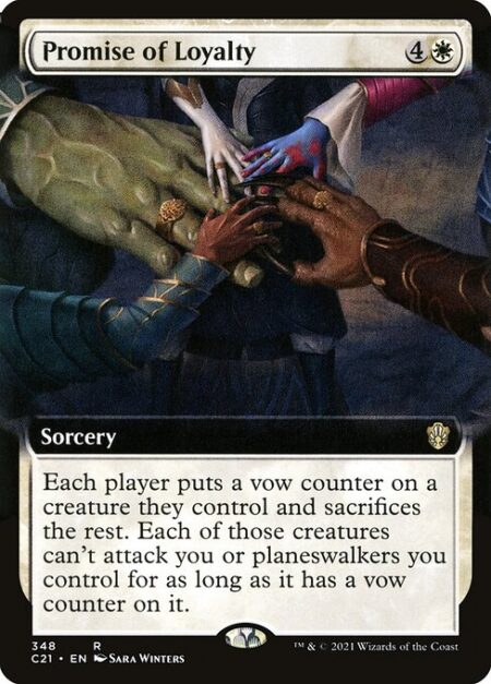 Promise of Loyalty - Each player puts a vow counter on a creature they control and sacrifices the rest. Each of those creatures can't attack you or planeswalkers you control for as long as it has a vow counter on it.