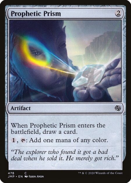 Prophetic Prism - When Prophetic Prism enters the battlefield