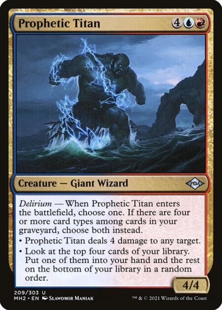 Prophetic Titan - Delirium — When Prophetic Titan enters the battlefield