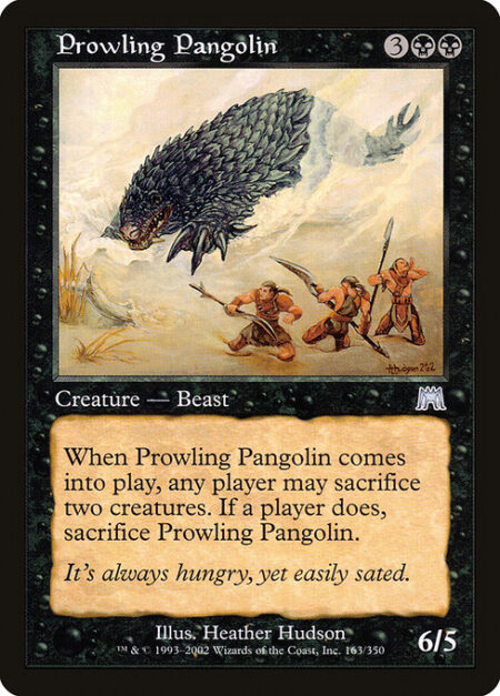 Prowling Pangolin - When Prowling Pangolin enters the battlefield