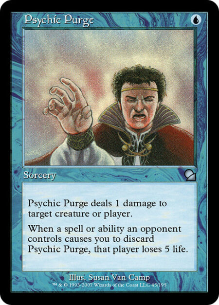 Psychic Purge - Psychic Purge deals 1 damage to any target.