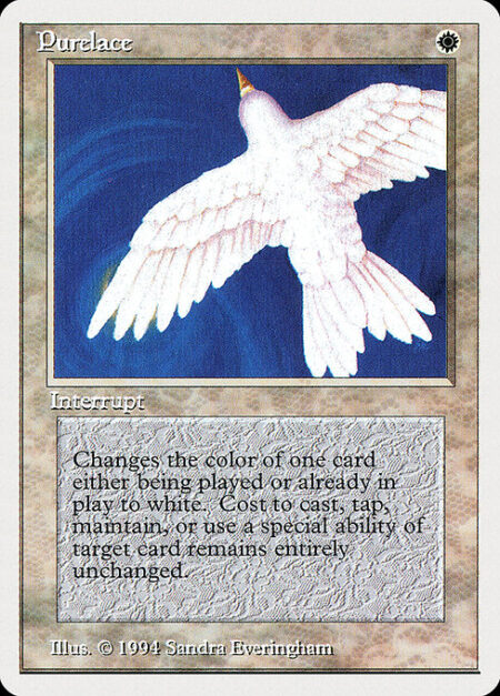 Purelace - Target spell or permanent becomes white. (Mana symbols on that permanent remain unchanged.)