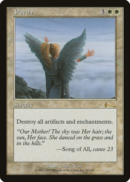 Purify - Destroy all artifacts and enchantments.