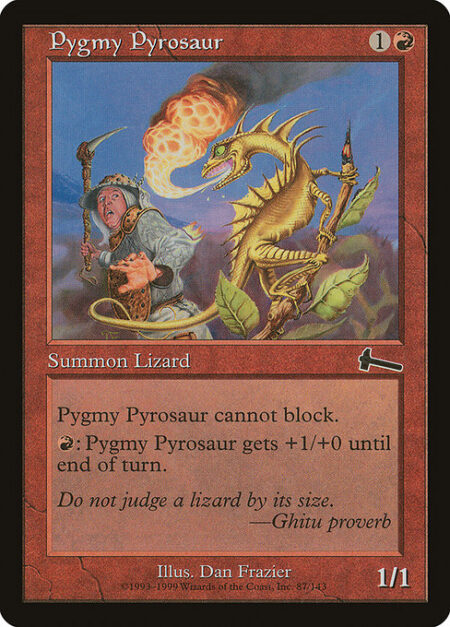 Pygmy Pyrosaur - Pygmy Pyrosaur can't block.