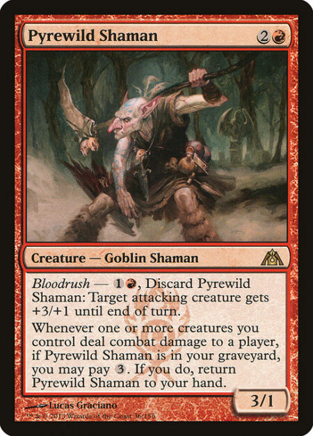 Pyrewild Shaman - Bloodrush — {1}{R}