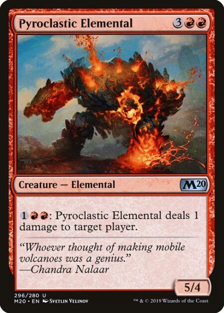 Pyroclastic Elemental - {1}{R}{R}: Pyroclastic Elemental deals 1 damage to target player.