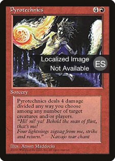 Pyrotechnics - Pyrotechnics deals 4 damage divided as you choose among any number of targets.