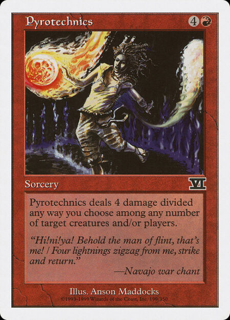 Pyrotechnics - Pyrotechnics deals 4 damage divided as you choose among any number of targets.