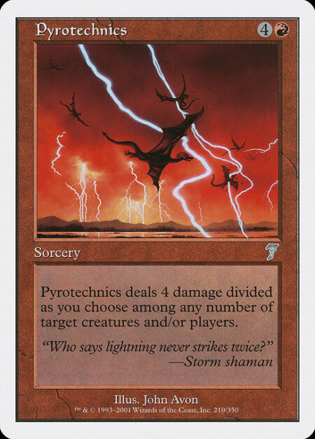 Pyrotechnics - Pyrotechnics deals 4 damage divided as you choose among any number of targets.