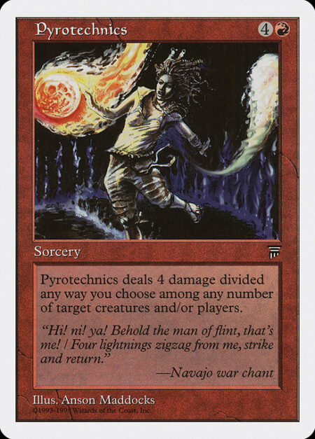 Pyrotechnics - Pyrotechnics deals 4 damage divided as you choose among any number of targets.