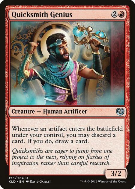 Quicksmith Genius - Whenever an artifact you control enters