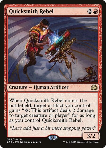 Quicksmith Rebel - When Quicksmith Rebel enters the battlefield