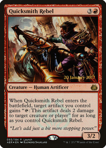 Quicksmith Rebel - When Quicksmith Rebel enters the battlefield