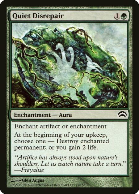 Quiet Disrepair - Enchant artifact or enchantment