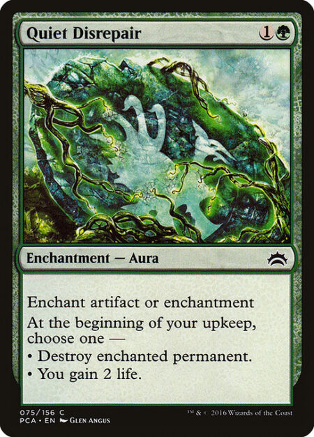 Quiet Disrepair - Enchant artifact or enchantment