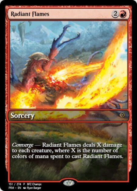 Radiant Flames - Converge — Radiant Flames deals X damage to each creature