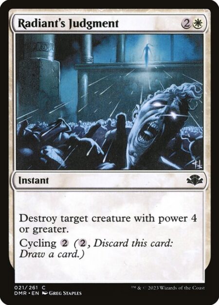 Radiant's Judgment - Destroy target creature with power 4 or greater.