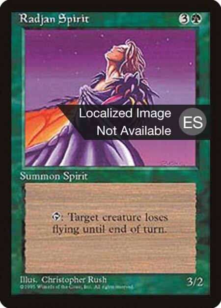 Radjan Spirit - {T}: Target creature loses flying until end of turn.