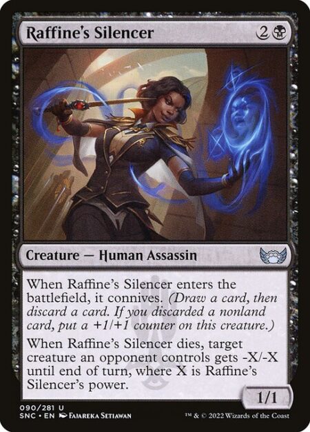 Raffine's Silencer - When Raffine's Silencer enters the battlefield