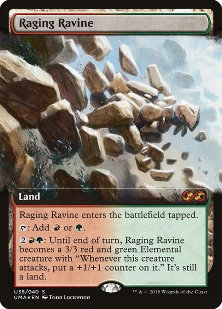 Raging Ravine - Raging Ravine enters the battlefield tapped.