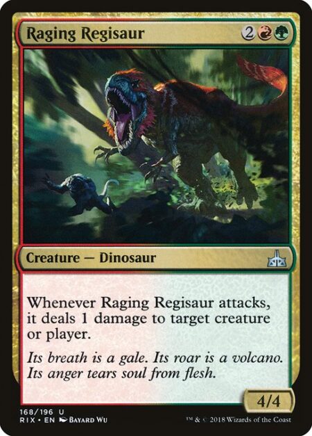 Raging Regisaur - Whenever Raging Regisaur attacks