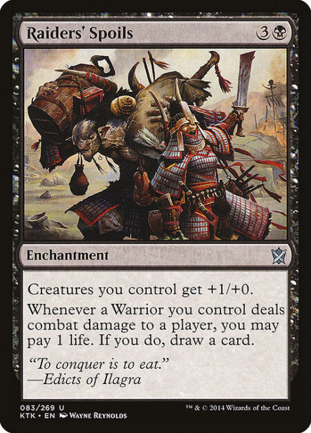 Raiders' Spoils - Creatures you control get +1/+0.