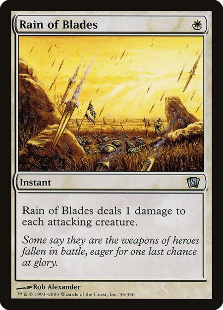 Rain of Blades - Rain of Blades deals 1 damage to each attacking creature.