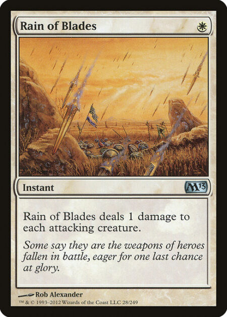 Rain of Blades - Rain of Blades deals 1 damage to each attacking creature.