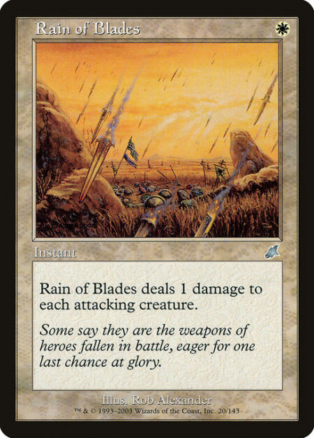 Rain of Blades - Rain of Blades deals 1 damage to each attacking creature.