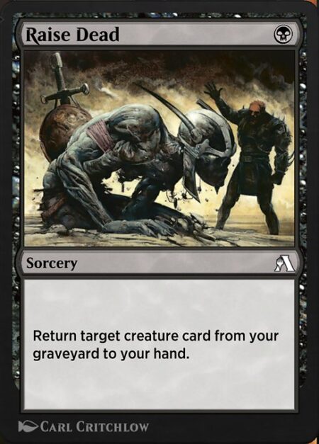 Raise Dead - Return target creature card from your graveyard to your hand.