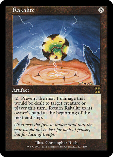 Rakalite - {2}: Prevent the next 1 damage that would be dealt to any target this turn. Return Rakalite to its owner's hand at the beginning of the next end step.