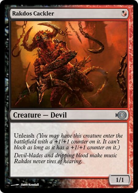 Rakdos Cackler - Unleash (You may have this creature enter the battlefield with a +1/+1 counter on it. It can't block as long as it has a +1/+1 counter on it.)