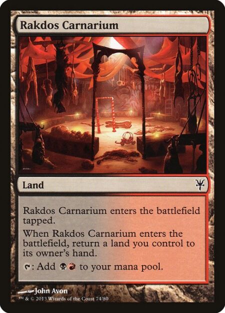 Rakdos Carnarium - Rakdos Carnarium enters the battlefield tapped.