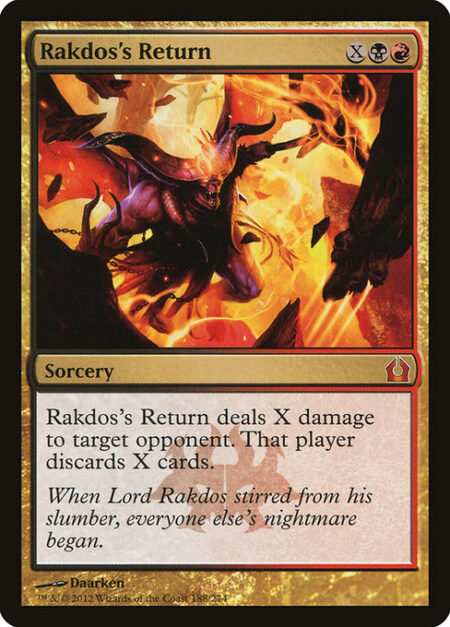 Rakdos's Return - Rakdos's Return deals X damage to target opponent or planeswalker. That player or that planeswalker's controller discards X cards.