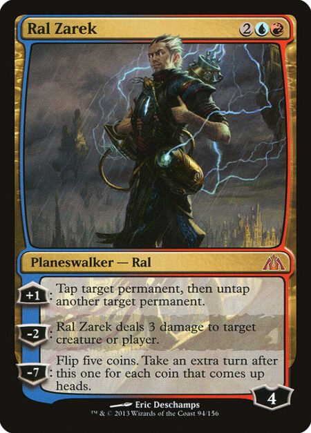 Ral Zarek - +1: Tap target permanent