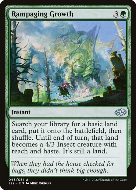 Rampaging Growth - Search your library for a basic land card