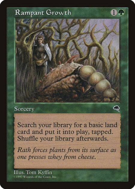 Rampant Growth - Search your library for a basic land card