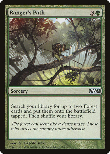 Ranger's Path - Search your library for up to two Forest cards