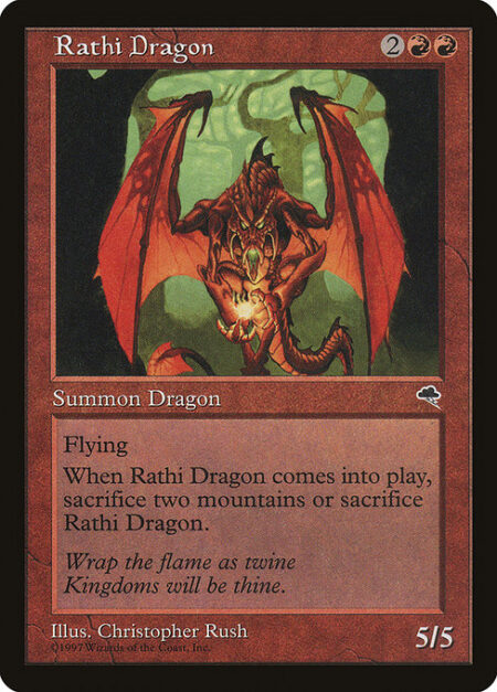 Rathi Dragon - Flying (This creature can't be blocked except by creatures with flying or reach.)