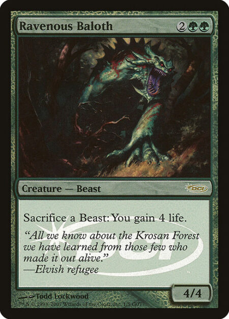 Ravenous Baloth - Sacrifice a Beast: You gain 4 life.