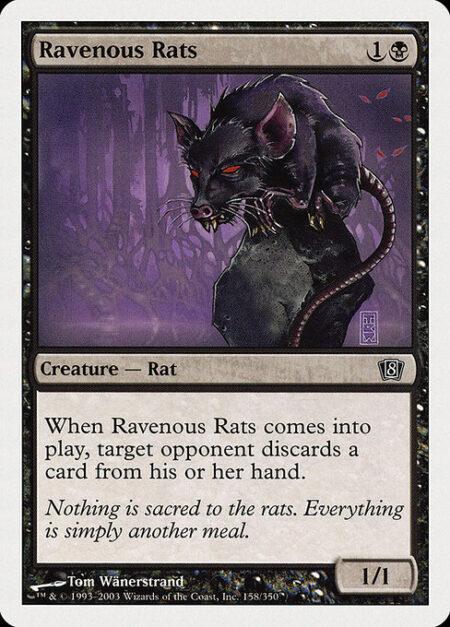 Ravenous Rats - When Ravenous Rats enters the battlefield