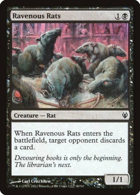 Ravenous Rats - When Ravenous Rats enters the battlefield