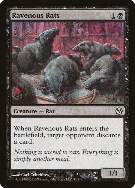 Ravenous Rats - When Ravenous Rats enters the battlefield