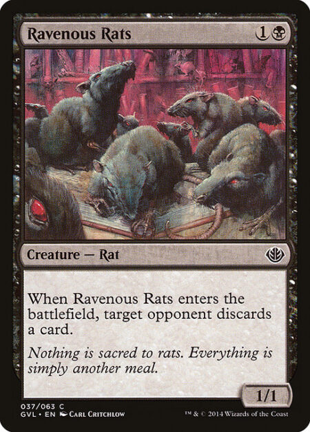 Ravenous Rats - When Ravenous Rats enters the battlefield