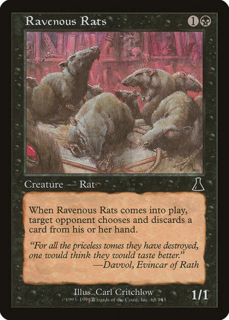 Ravenous Rats - When Ravenous Rats enters the battlefield