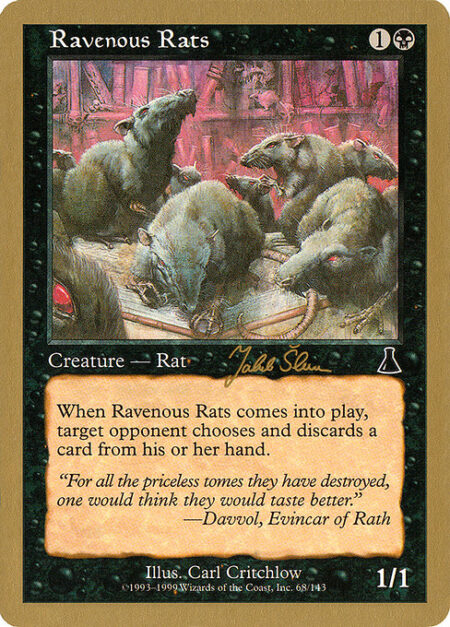 Ravenous Rats - When Ravenous Rats enters the battlefield