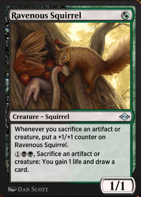 Ravenous Squirrel - Whenever you sacrifice an artifact or creature